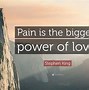 Image result for Pain Is Power Quotes