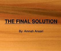 Image result for Final Solution Drawing