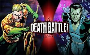Image result for Death Battle Aquaman