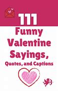 Image result for Funny Valentines Sayings Quotes
