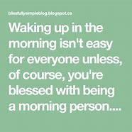 Image result for Waking Up in the Morning Lyrics