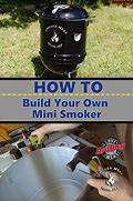 Image result for How to Make Smoker
