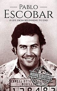 Image result for Biography of Pablo Escobar Book