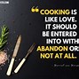 Image result for Quotes On Delicious Food and Cuisines