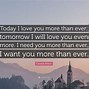 Image result for Love You More I Can Even Say Quote