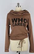 Image result for Who Cares Brand Sweatshirt