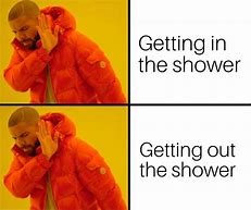 Image result for Shower Love Meme