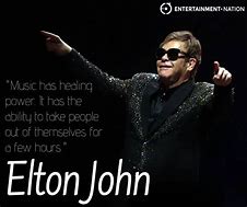 Image result for Inspirational Elton John Lyrics