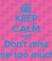 Image result for Don't Miss Me Too Much Meme