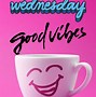 Image result for It's Wednesday Quotes