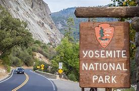 Image result for Yosemite National Park Sign