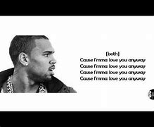 Image result for Chris Brown You Got It Lyrics