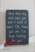 Image result for And Then My Soul Saw You Quote