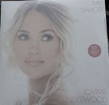 Image result for Carrie Underwood - My Savior (CD)
