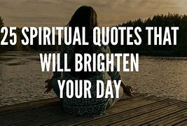 Image result for Spiritual Quote for the Day