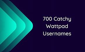 Image result for Usernames for Wattpad