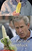 Image result for George Bush Meme