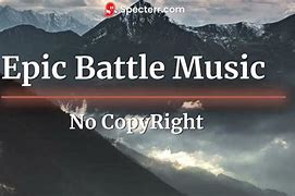 Image result for Most Epic Battle Music