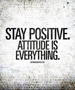 Image result for Positive Attitude Quotes for Life