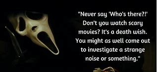Image result for Greatest Horror Movie Quotes