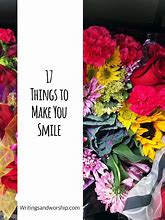 Image result for Things to Make You Smile
