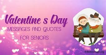 Image result for Cute Valentine Quotes for Seniors
