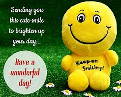 Image result for Happy Pictures to Brighten Up Someone's Day