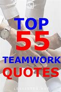 Image result for Power of Teamwork Quotes