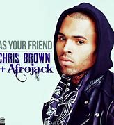 Image result for Chris Brown Loyal