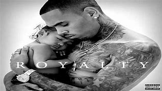Image result for Chris Brown Royalty Album Cover