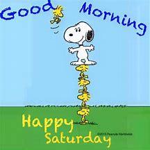 Image result for Snoopy Saying Happy Saturday