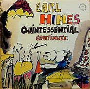 Image result for earl hines  quintessential Continued