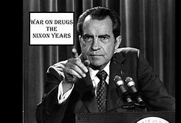 Image result for Richard Nixon War On Drugs