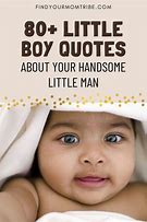 Image result for Cute About Lil Boy Quotes