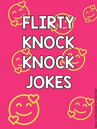 Image result for Flirty Knock Knock Jokes