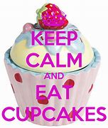 Image result for Magnets Keep Calm and Eat Cupcakes