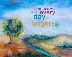 Image result for Brighter Day Quotes