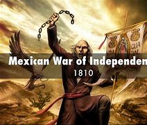 Image result for Mexican War of Independence