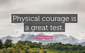 Image result for Physical Courage