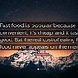 Image result for Quotes About Fast Food