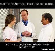 Image result for Dental Funny Friday Memes