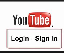 Image result for YouTube Account Sign In