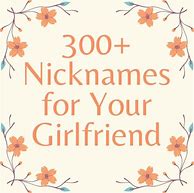 Image result for Girlfriend Nicknames