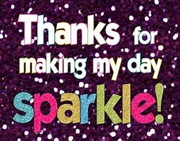 Image result for Thank You You Make My Day Sweet