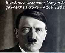 Image result for Inspiring Hitler Quotes