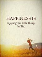 Image result for happiness thought quote