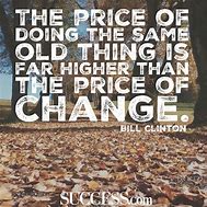 Image result for Good Quotes About Change