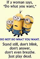 Image result for Minions Funny Quotes to Live By
