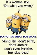 Image result for Funniest Minion Quotes