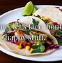 Image result for Cute Taco Sayings